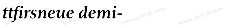 ttfirsneue demi字体转换